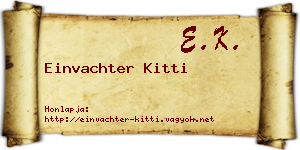 Einvachter Kitti névjegykártya